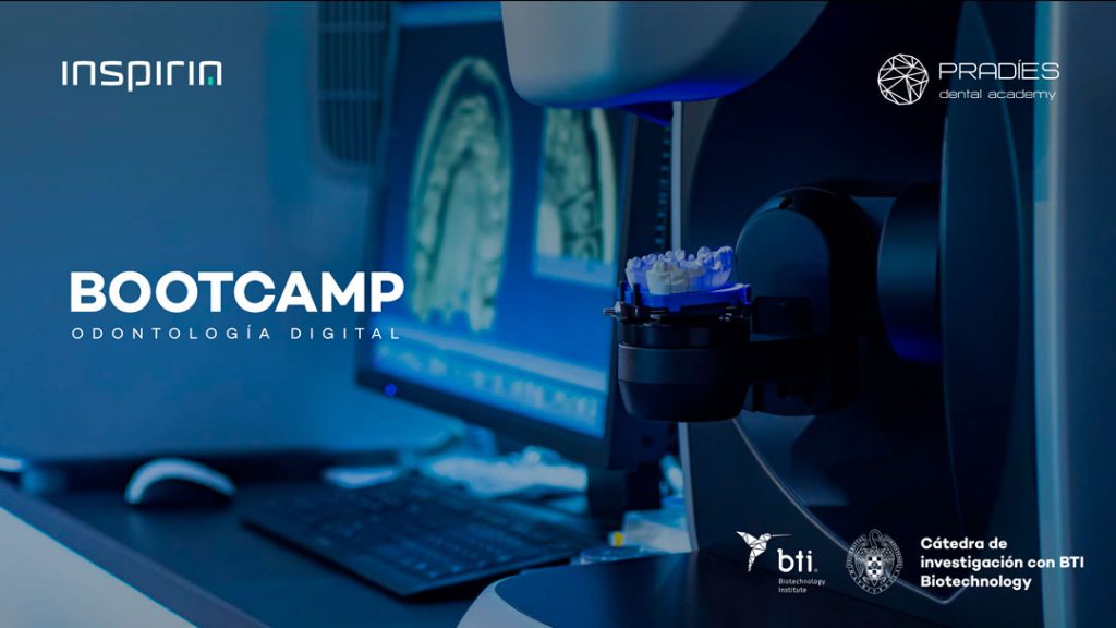 Bootcamp odontología digital Inspiria Pradíes Dental academy